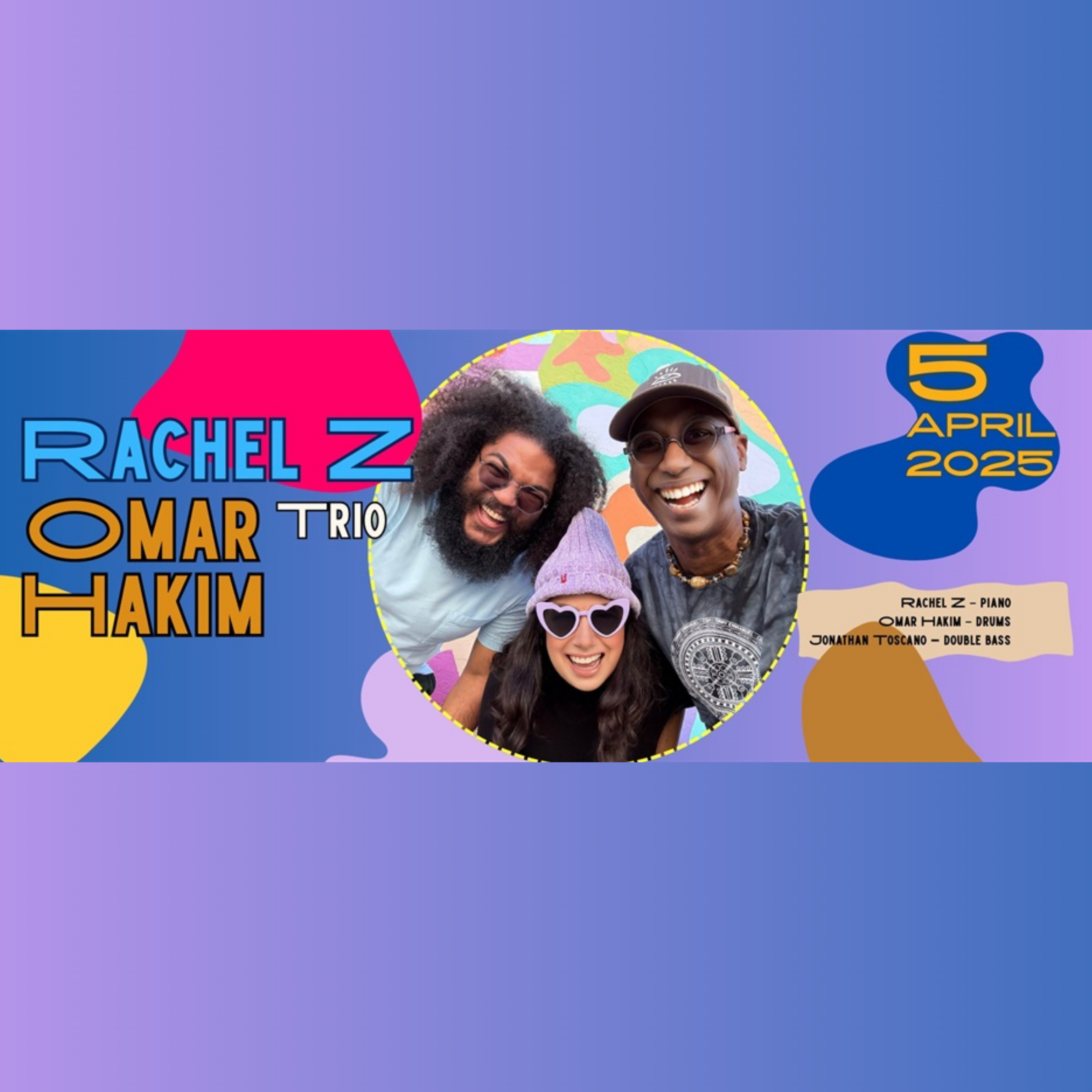 RACHEL Z - OMAR HAKIM - JON TOSCANO 